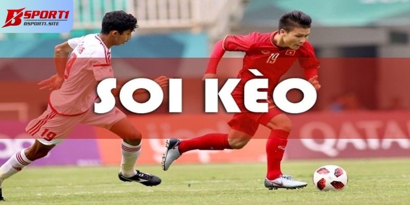 Soi kèo Bsport rất quan trọng trong quá trình chơi cá cược