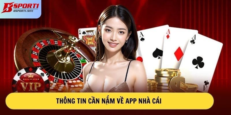 Thông tin cần nắm về app nhà cái